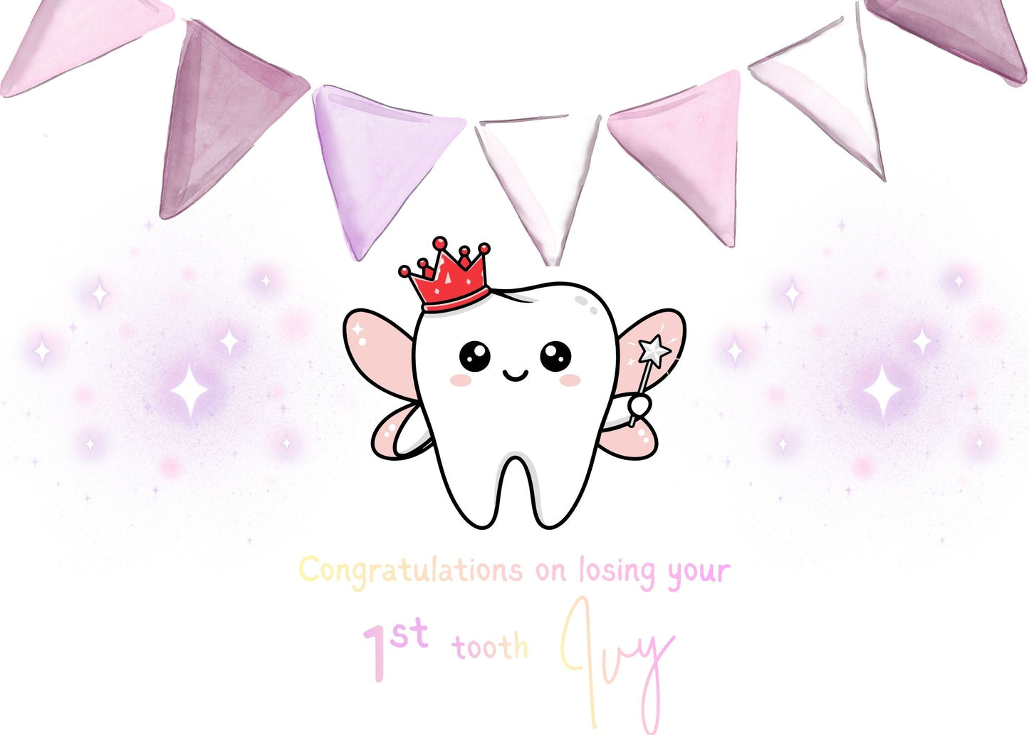Cartoon tooth with a crown and fairy wings on a pink background with 'Congratulations on losing your first tooth' text.