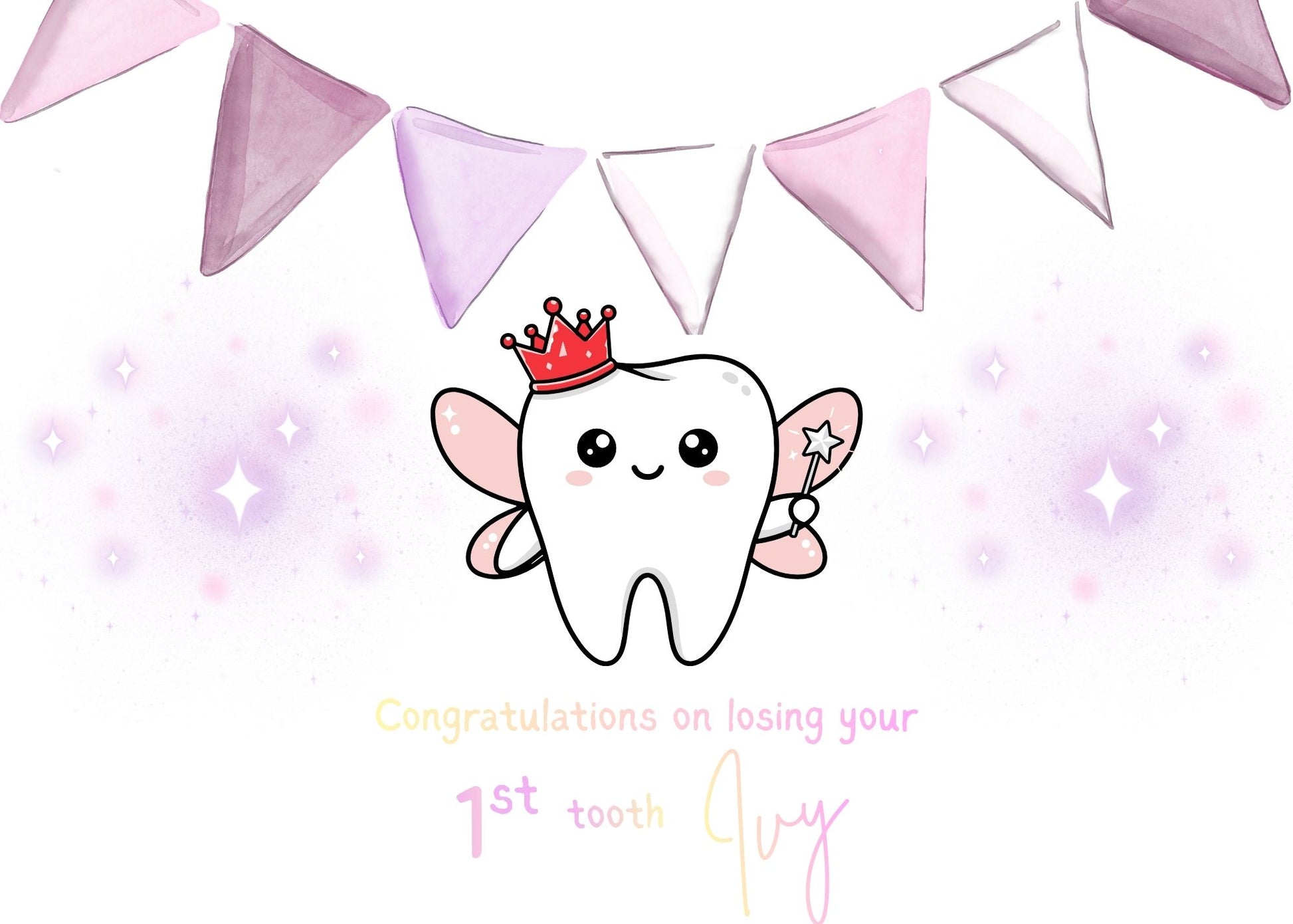 Cartoon tooth with a crown and fairy wings on a pink background with 'Congratulations on losing your first tooth' text.